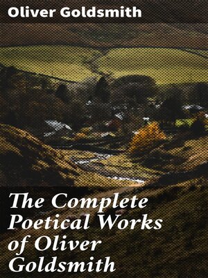 cover image of The Complete Poetical Works of Oliver Goldsmith